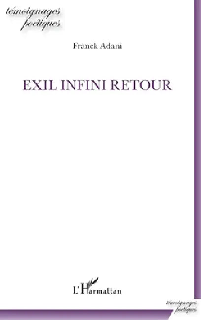 Exil infini retour by Franck Adani