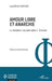 Amour libre et anarchie: La révolution sexuelle selon E. Armand by Laureline Chretien