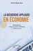 La recherche appliquée en économie: Méthodologie, communication scientifique et financement by Abdoulaye Seck