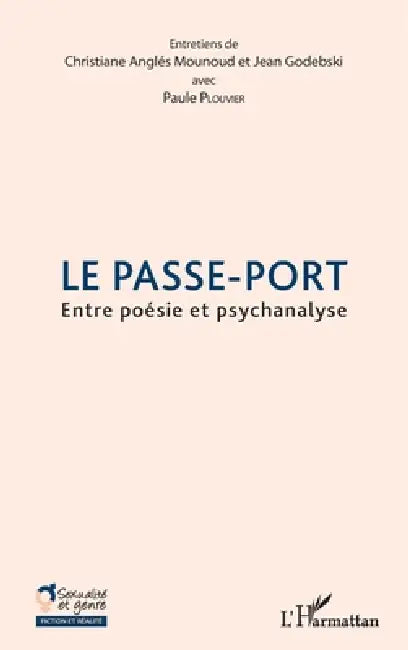 Le passe-port: Entre poésie et psychanalyse by Paule Plouvier, Angles Mounoud Christiane, Godebski Jean