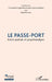 Le passe-port: Entre poésie et psychanalyse by Paule Plouvier, Angles Mounoud Christiane, Godebski Jean