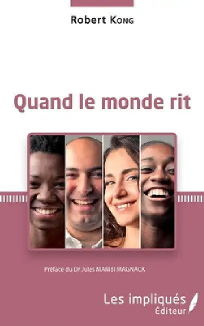 Quand le monde rit by Kong Robert