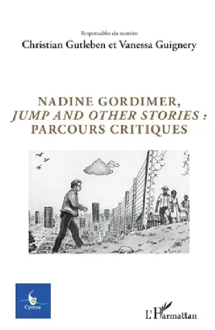 Nadine Gordimer, Jump and other stories: parcours critiques: Volume 34 - N°3 - 2018 by Christian Gutleben