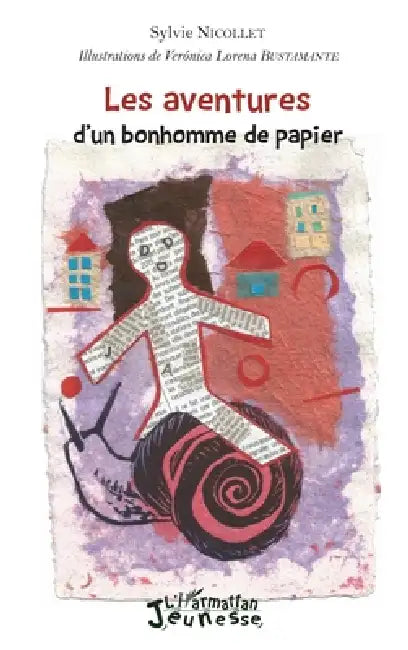 Les aventures d'un bonhomme de papier by Sylvie Nicollet