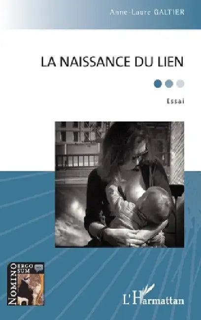 La naissance du lien by Galtier Anne-Laure