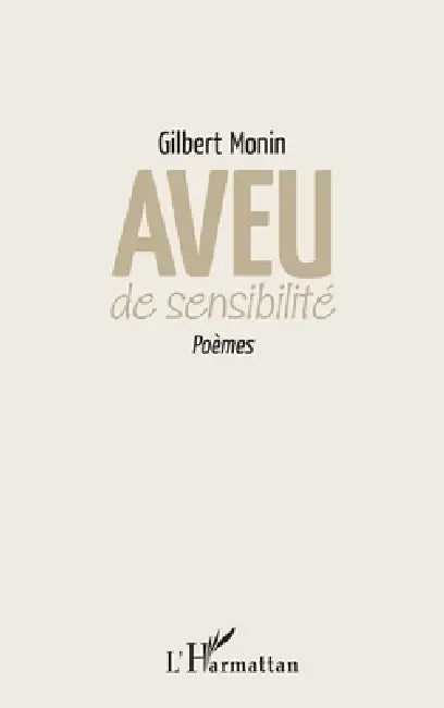 Aveu de sensibilité by Monin Gilbert