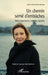 Un chemin semé d'embûches: Récit d'une femme d'affaires kazakhe by Ackerman Galia, Khrapounova Leila