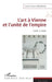 L'art à Vienne et l'unité de l'empire: 1897 À 1905 by Lucie France Dagenais