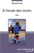 À l'école des inuits by Oge Bernard