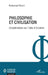 Philosophie et civilisation: Considérations sur l'idée d'Occident by Mohamed Moulfi