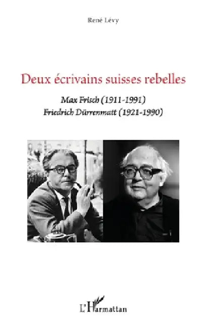 Deux Ecrivains Suisses Rebelles by René Lévy