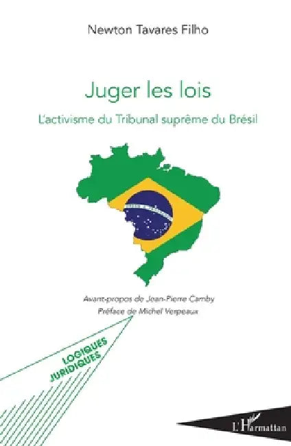 Juger les lois: L'activisme du Tribunal suprême au Brésil by Tavares Filho Newton