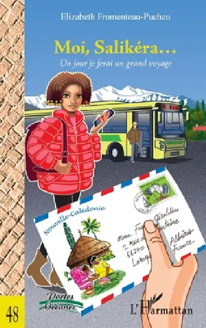 Moi, Salikéra...: Un jour je ferai un grand voyage by Elizabeth Fromenteau Pucheu
