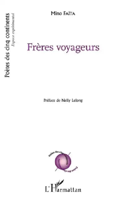 Frères Voyageurs by Mino Faita
