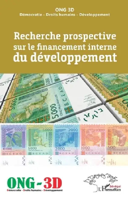 Recherche prospective sur le financement interne du développement by Cerif / Badiane Djibril