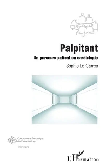 Palpitant: Un parcours patient en cardiologie by Le Garrec Sophie