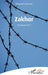 Zakhor: Souviens-toi ! by C/O Nicolas Quillet Cordouan Manuel