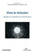 Vivre la réclusion: Expériences plurielles de l'enfermement by Stephane Heas, Christophe Dargère