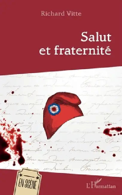 Salut et Fraternité by Vitte Richard