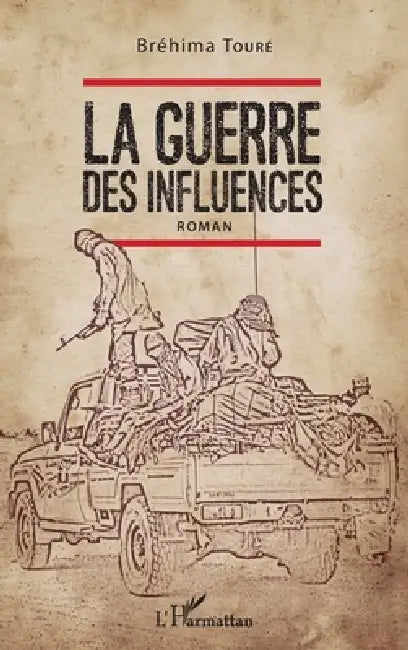 La Guerre Des Influences by Bréhima Toure