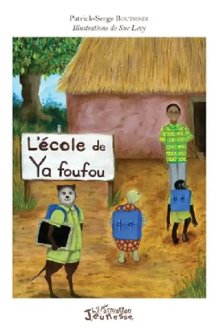 L'école de Ya foufou by Patrick Serge Boutsindi