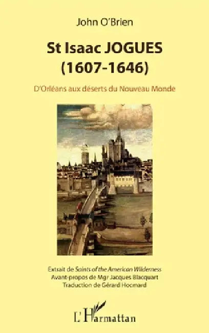 St Isaac Jogues 16071646 by John O'Brien