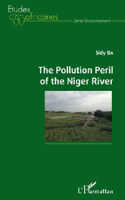 The Pollution Peril Of The Niger River by Sidy Ba