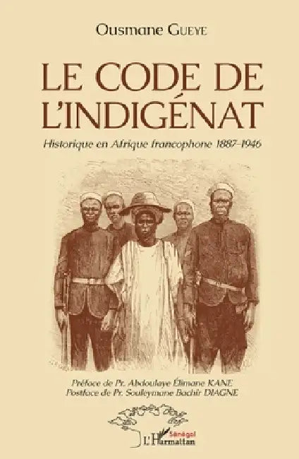 Le Code De Lindigénat by Ousmane Gueye