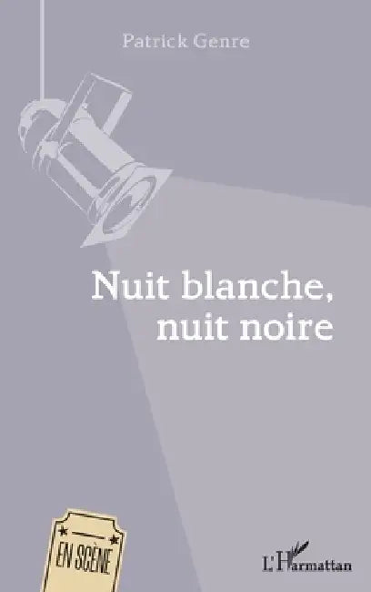Nuit Blanche Nuit Noire by Patrick Genre