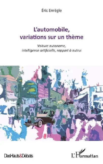 Lautomobile Variations Sur Un Thème by Eric Enrègle