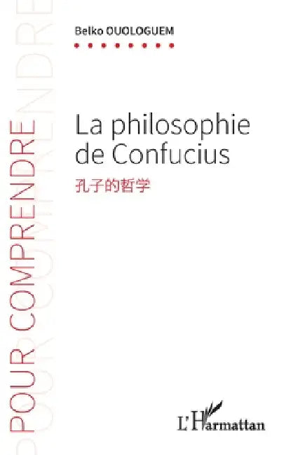 La philosophie de Confucius by Belko Ouologuem