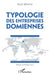 Typologie des entreprises domiennes by Miroite Alain