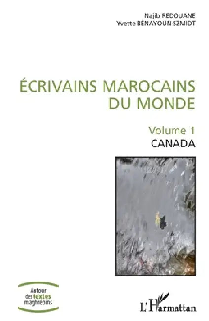 Écrivains Marocains Du Monde by Najib Redouane