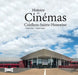 Histoire des Cinémas à Conflans-Sainte-Honorine by Claude Forest, Arnaud Chapuy