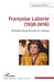 Françoise Laborie (1938-2016): Histoire d'une femme en science by Jacqueline Feldman