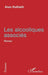 Les Alcooliques Associés by Alain Raffaelli