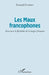 Les Maux francophones: Essai pour la flexibilité de la langue française by Renaud Dumont