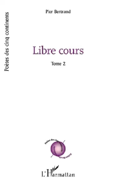 Libre cours: Tome 2 by Pierrette Bertrand-Ricoveri