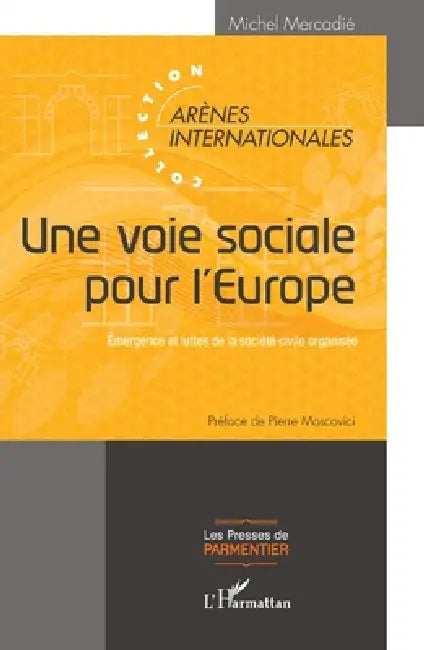 Une Voie Sociale Pour Leurope by Michel Mercadié