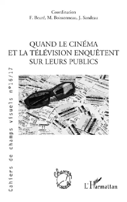Quand Le Cinema Et La Television Enquetent Sur Leurs Publics by Bruno Cailler