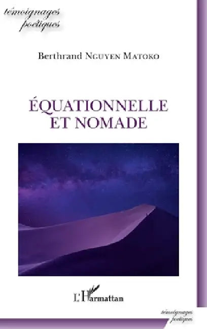 Quationnelle Et Nomade by Berthrand Nguyen Matoko