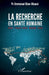 La recherche en santé humaine: Une fracture nord-sud by Eben Moussi Emmanuel