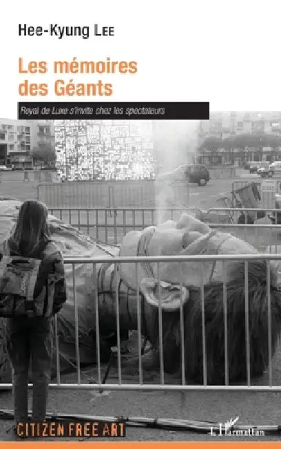 Les Mémoires Des Géants by Hee-Kyung Lee