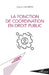 La fonction de coordination en droit public by Virginie Lanceron