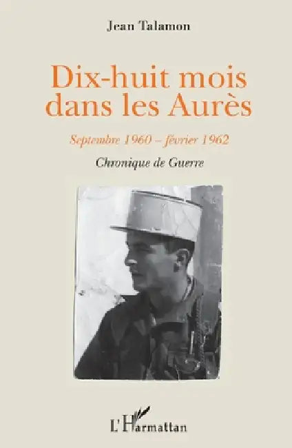 Dixhuit Mois Dans Les Aurès by Jean Talamon