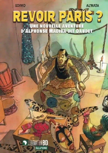 Revoir Paris ?: Une nouvelle aventure d'Alphonse Madiba dit Daudet by Edimo, Christophe Cassiau Haurie, Al'mata