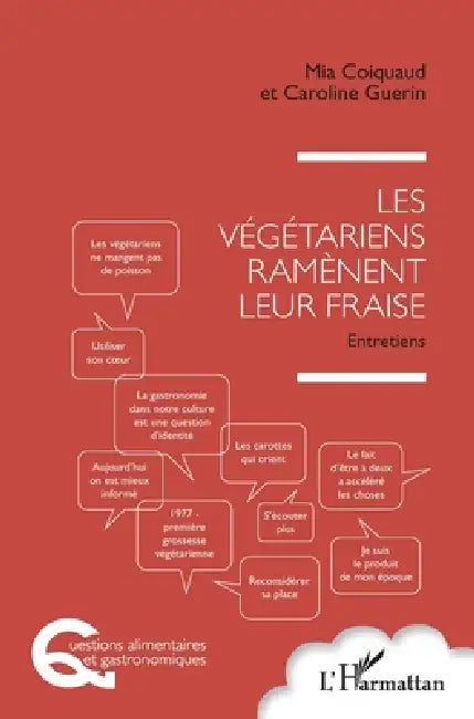 Les végétariens ramènent leur fraise: Entretiens by Guerin Caroline, Coiquaud Mia