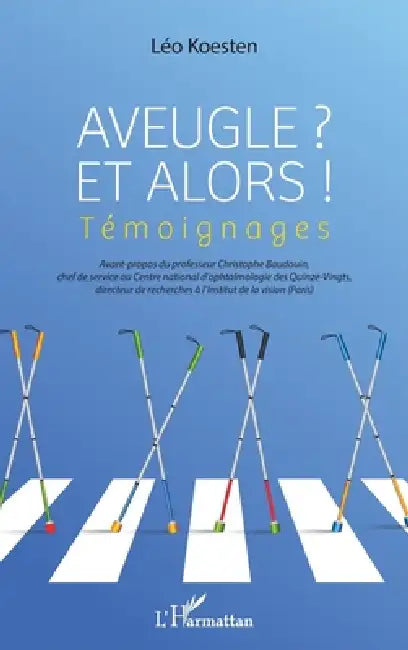 Aveugle Et Alors by Léo Koesten