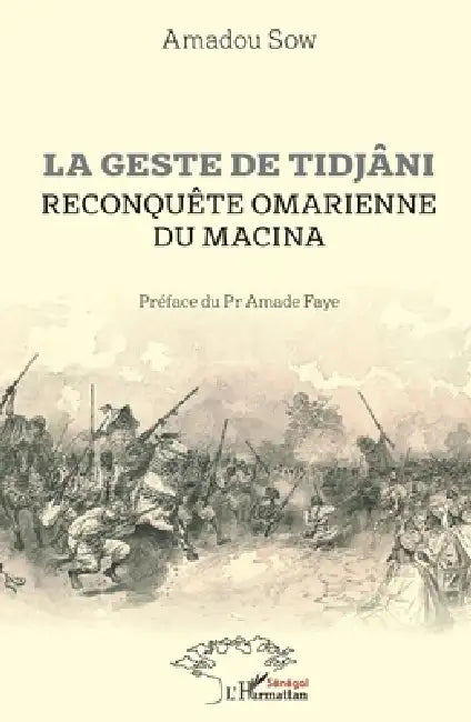 La geste de Tidjâni: Reconquête omarienne du Macina by Amadou Sow