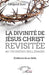 La divinité de Jésus-Christ revisitée au troisième millénaire: Evidence de sa déité by Sarr Leopold